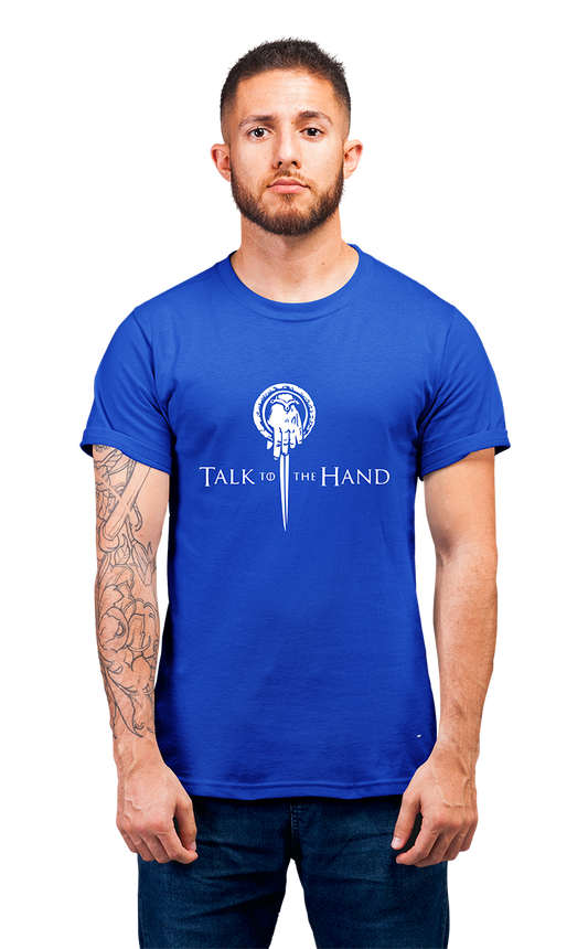 Sweaty Armpits Premium Unisex Printed T-shirts Game Of Thrones Talk To The Hand Minimalistic Design